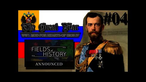 HOI IV The Great War Mod - Russia 04 - Fields of History 1914-1918 Announced!