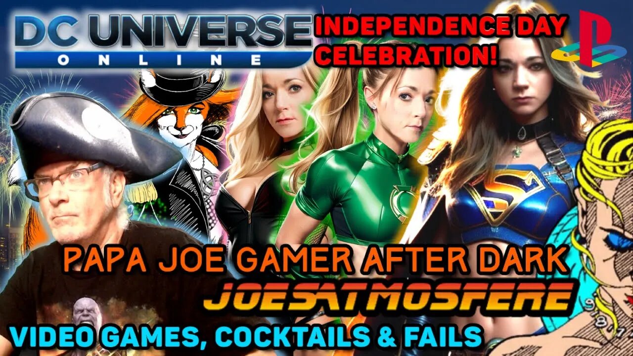 Papa Joe Gamer After Dark: DC Universe Online Independence Day Celebration!