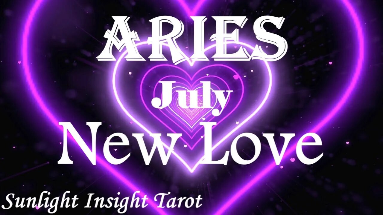 Aries *You'll Be Blessed You Made the Right Choice in Love When You Meet Them* July 2023 New Love