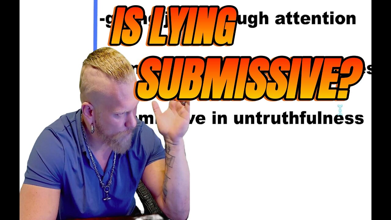 Is Lying SUBMISSIVE???