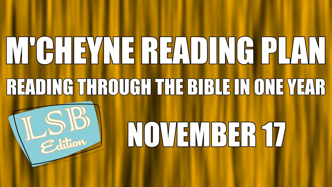 Day 321 - November 17 - Bible in a Year - LSB Edition