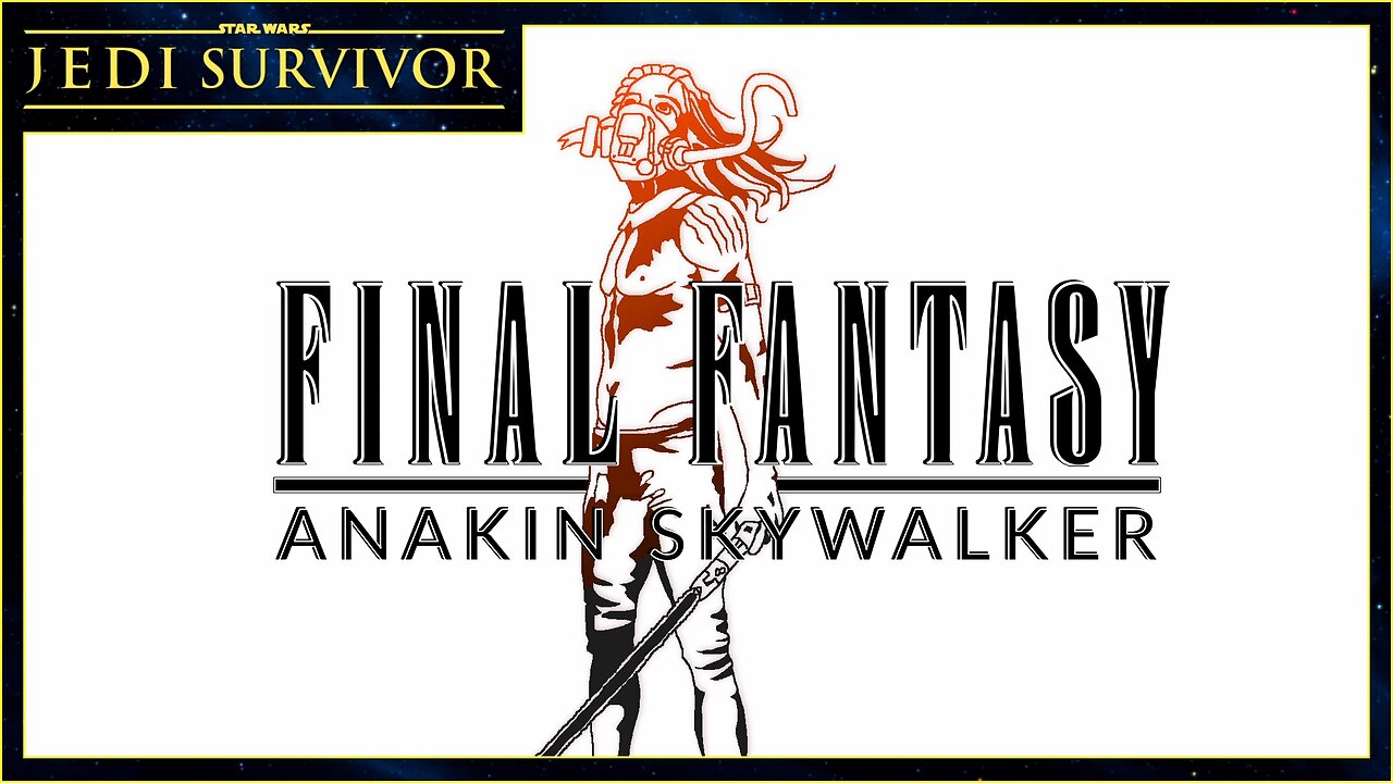 Final Fantasy's Anakin Skywalker | Star Wars Jedi: Survivor