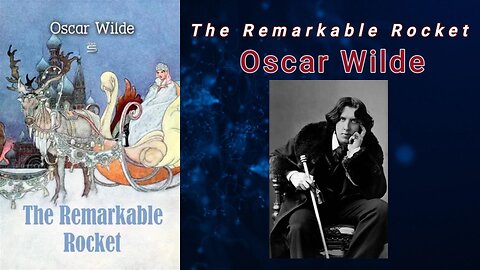 The Remarkable Rocket - Oscar Wilde (Audiobook)