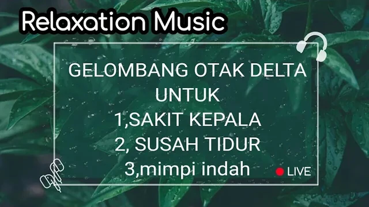 RELAKSASI MUSIK: gelombang otak delta, untuk obat sakit kepala, susah tidur, mimpi indah