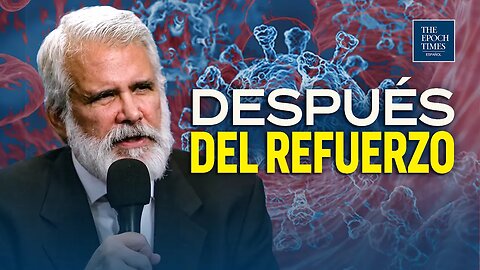 Solo por EpochTV: Dr. Robert Malone: ​​Peligros de la proteína espiga dentro del cuerpo