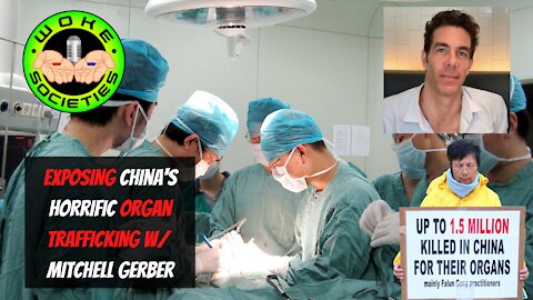 Live 9pm EST Exposing China's Horrific Organ Trafficking w/ Mitchell Gerber