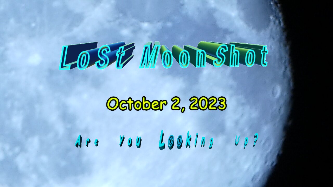 Lost MoonShot from Oct. 2023