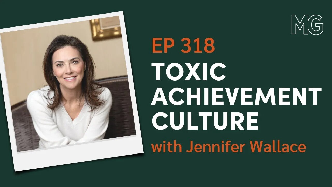 When The Need to Achieve Becomes Toxic with Jennifer B. Wallace | The Mark Groves Podcast