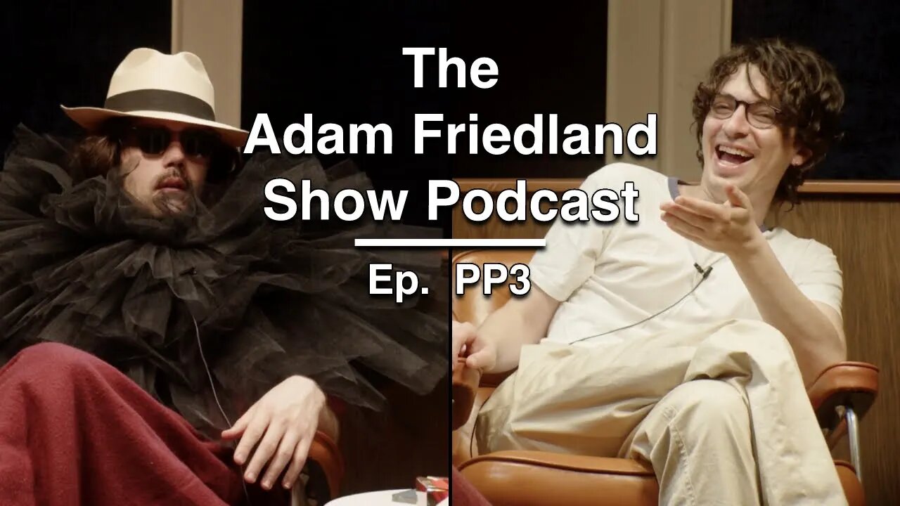 The Adam Friedland Show Podcast Ep. PP3 | Nick Mullen