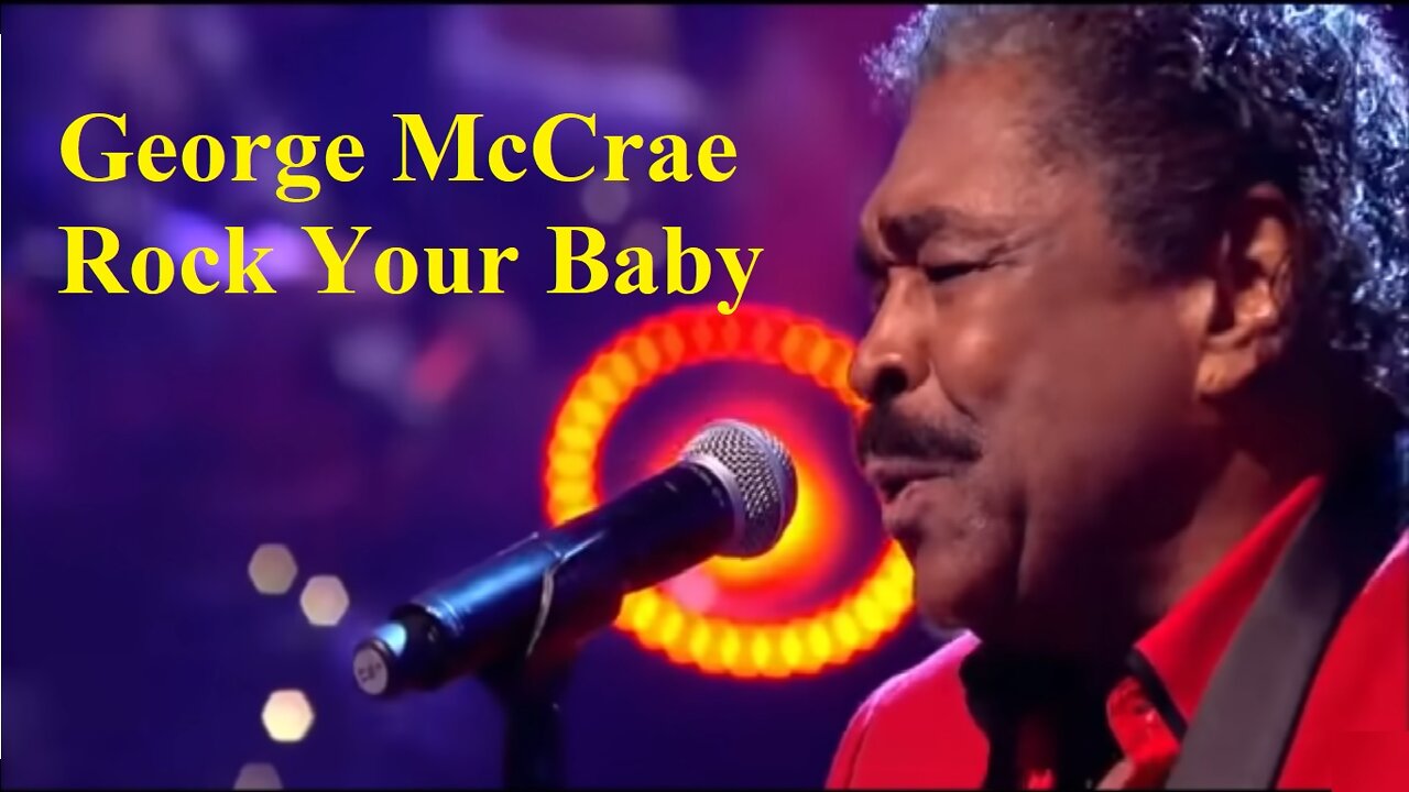 George McCrae - Rock Your Baby