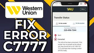 HOW TO FIX WESTERN UNION ERROR C7777