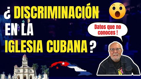 🔥¿Discriminación en la Iglesia Cubana?🔥