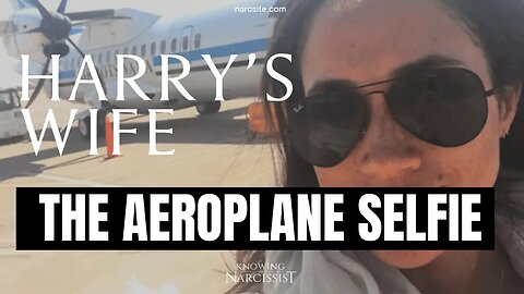 The Aeroplane Selfie (Meghan Markle)