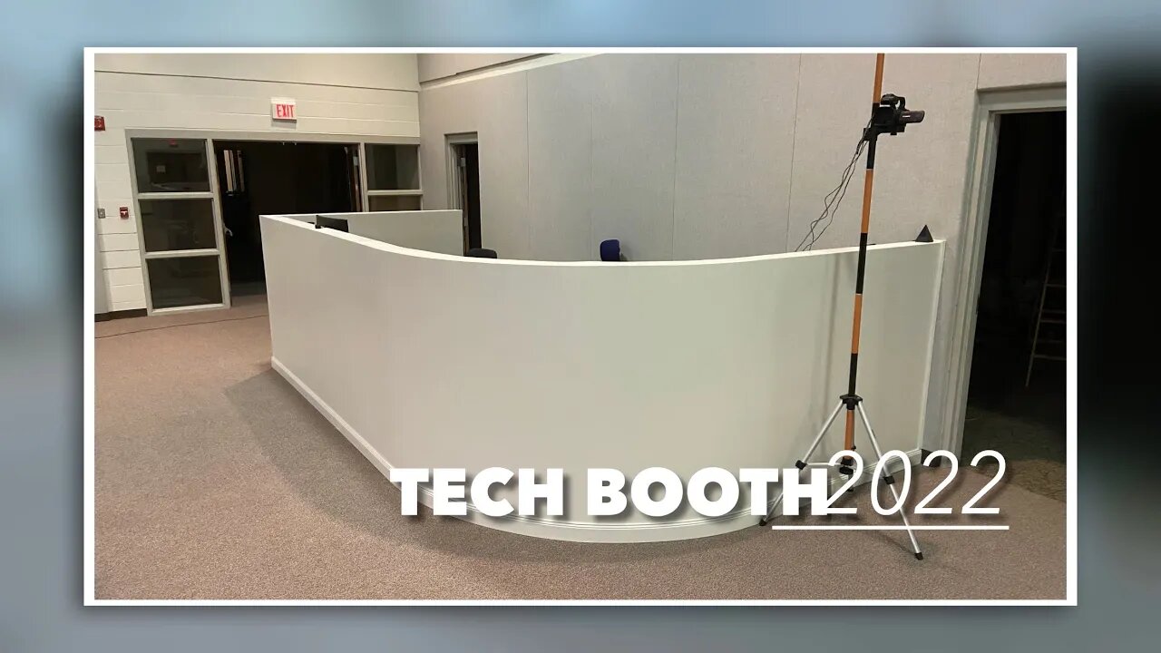 New Tech Booth Construction - 2022