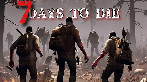 7 Days To Die