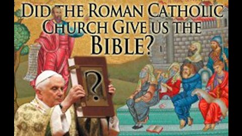 Keith Thompson's "Did the Catholic Church give us the Bible?"