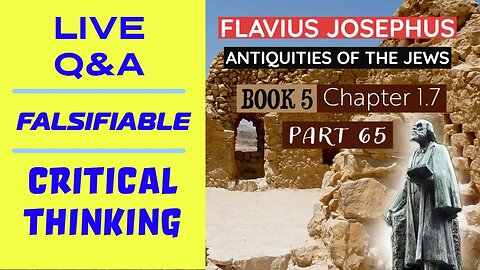 LIVE Q&A - Josephus - Antiquities Book 5 - Ch. 1 (Part 65)