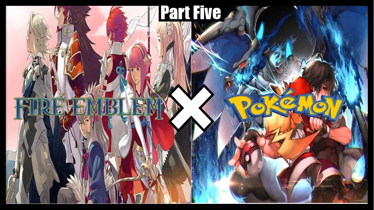 Pokemblem (Pokemon x Fire Emblem) (GBA Rom Hack) Walkthrough/Playthrough - Part 5