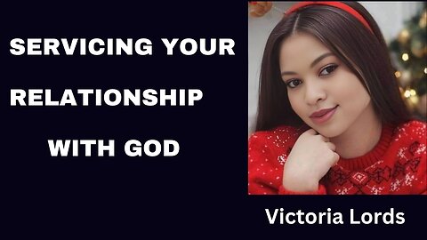 SERVICE YOUR RELATIONSHIP WITH GOD