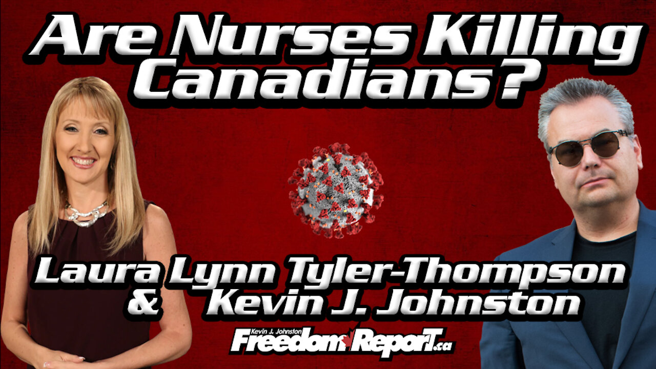 Are Nurses Responsible For Deaths Of Thousands of Canadians? Laura Lynn Tyler Thompson