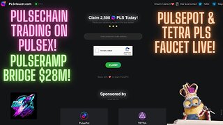 Pulsechain Trading On PulseX! Pulseramp Bridge $28M! PulsePot & Tetra PLS Faucet LIVE!