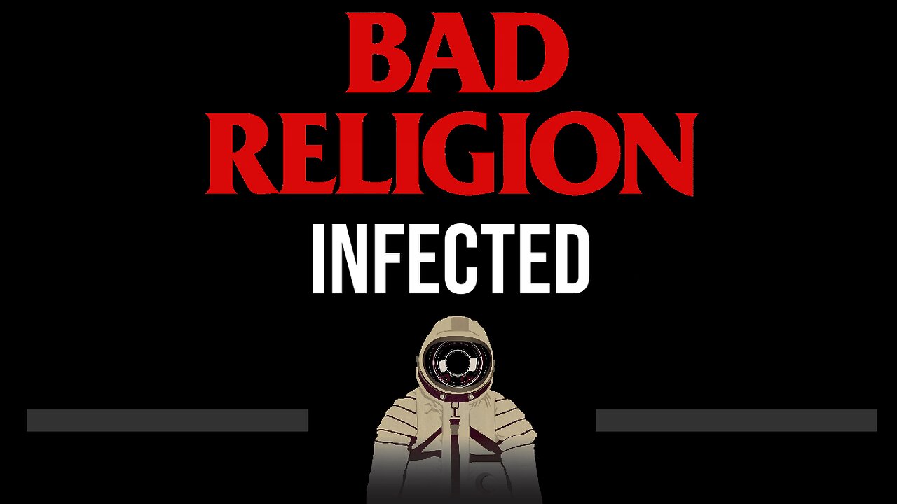 Bad Religion • Infected (CC) (Upgraded Video) 🎤 [Karaoke] [Instrumental Lyrics]