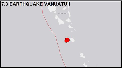 7.3 EARTHQUAKE IN VANUATU!!