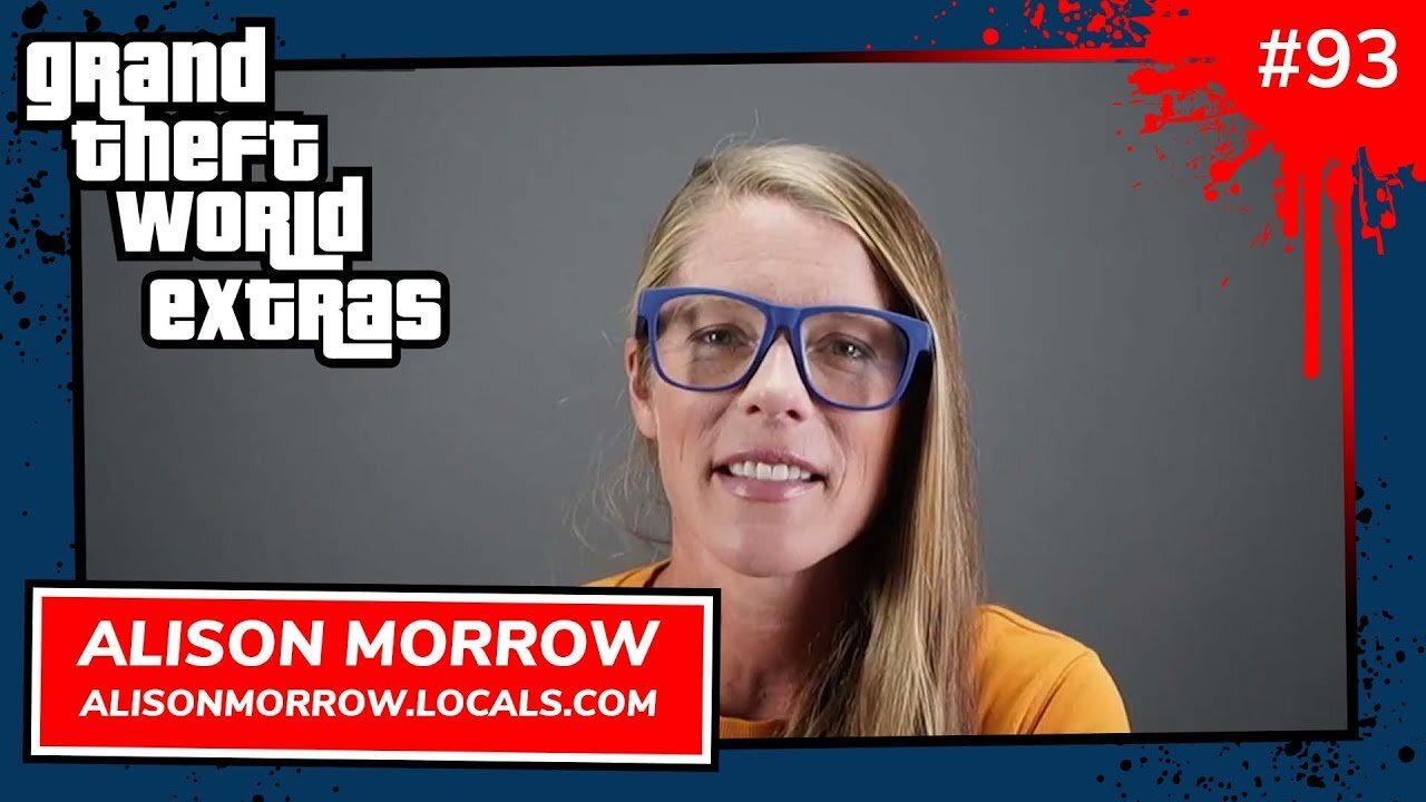 Grand Theft World 093 | Special Guest Alison Morrow