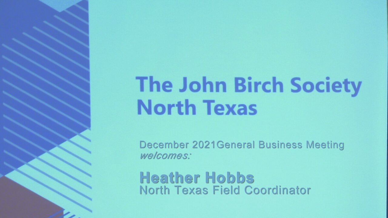Dallas John Birch Society December 2021 General Mtg