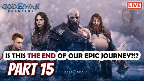 God of War Ragnarok Live Stream Playthrough Part 15: Is This The End Of Our Epic Journey?