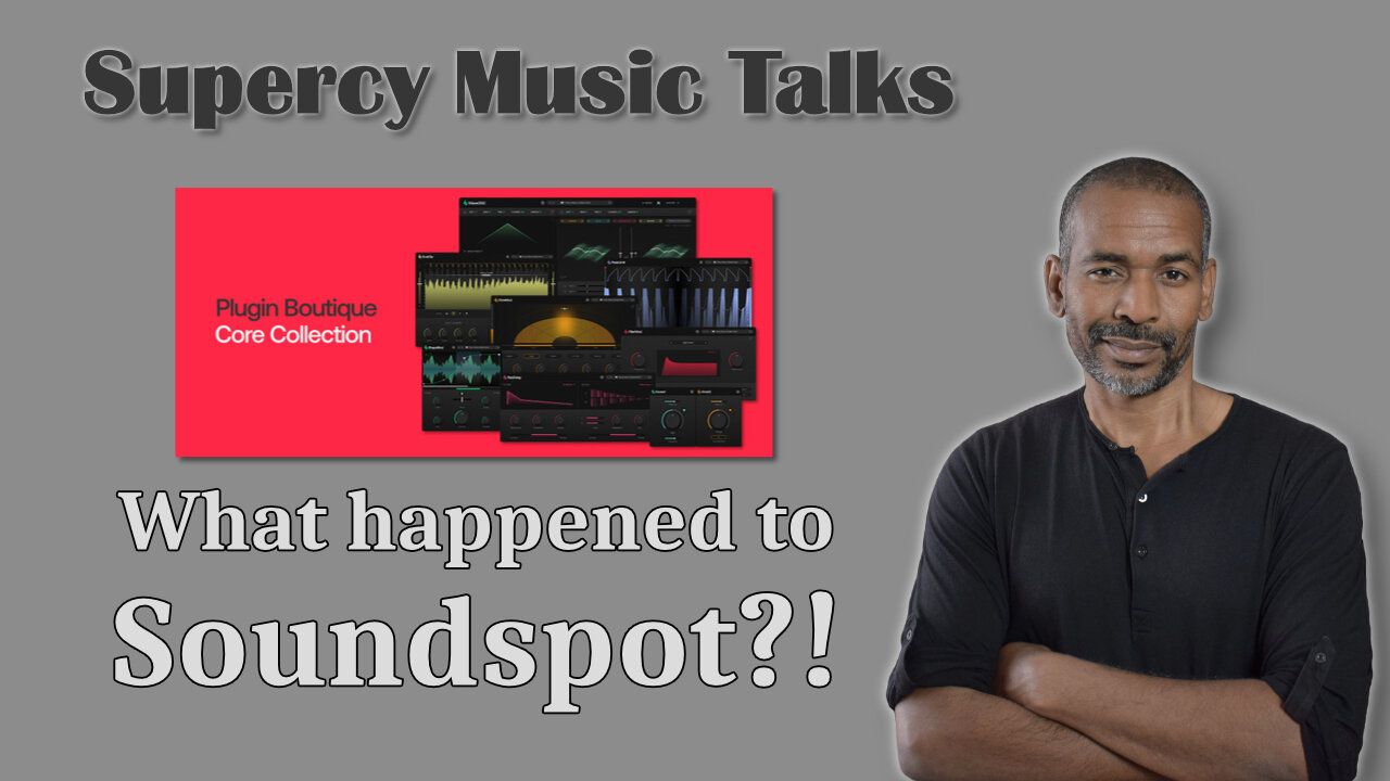 Plugin Boutique's Core Collection and the Disappearance of Soundspot