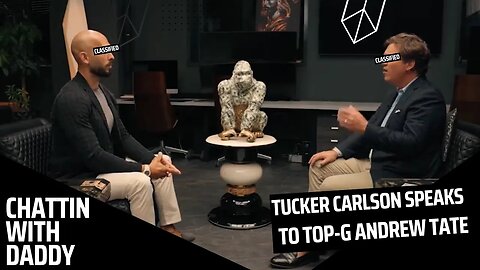 Tucker Carlson Breaks The Internet With Andrew Tate Interview On Twitter (Chattin With Daddy)