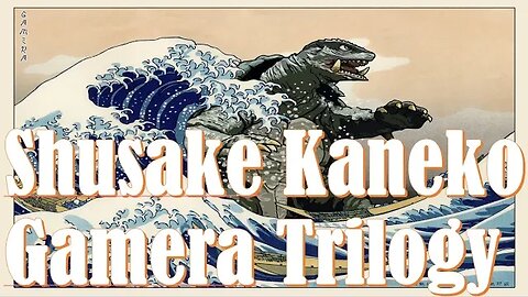 Killer Kaiju: Shusuke Kaneko's Gamera Trilogy