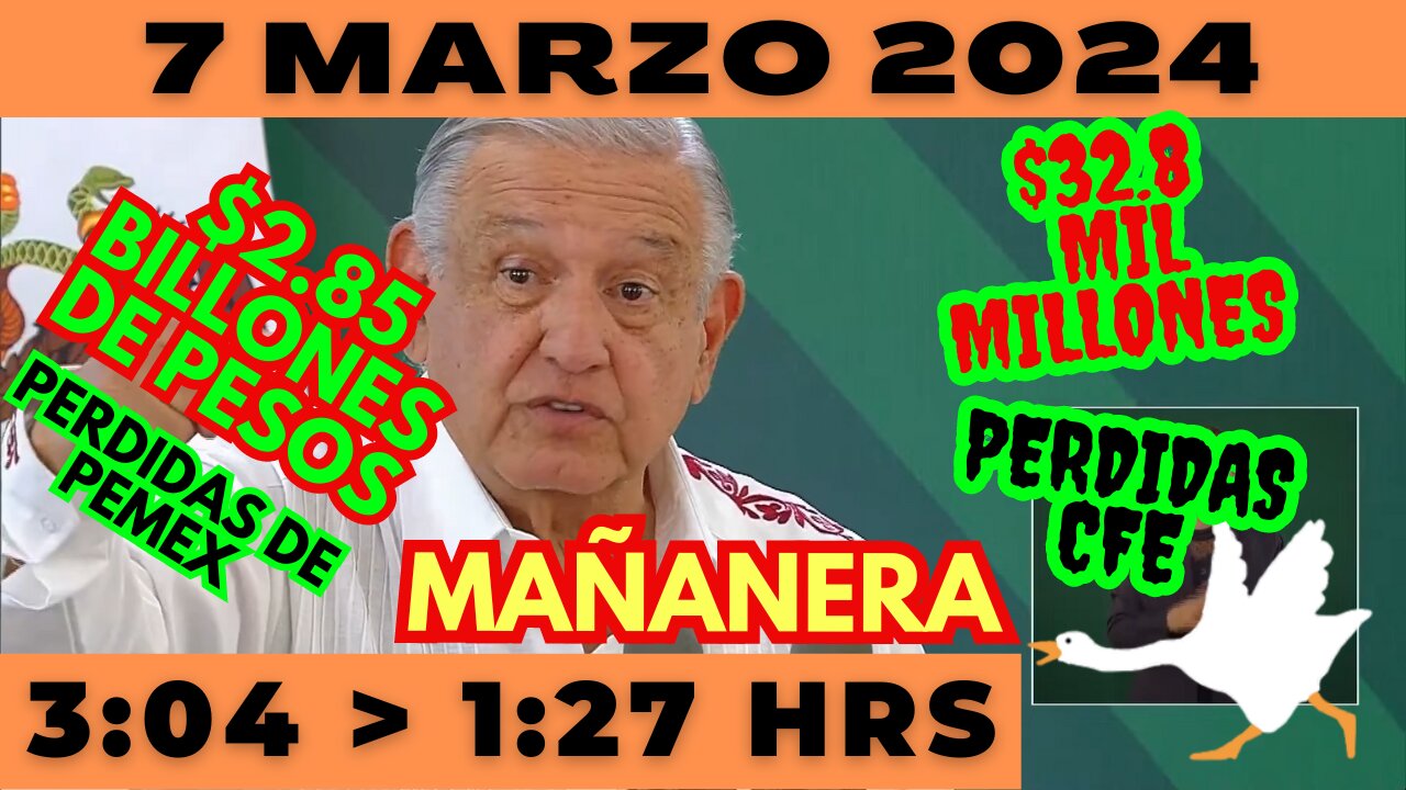 💩🐣👶 AMLITO | Mañanera *Jueves 07 de marzo 2024* | El gansito veloz 3:04 a 1:27.