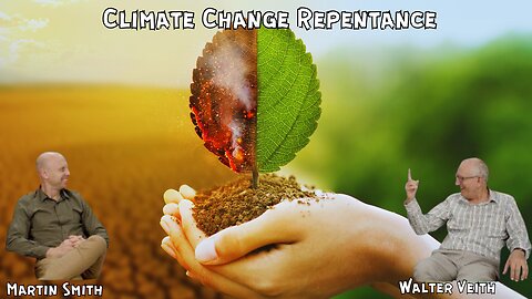 Walter Veith & Martin Smith - Climate Repentance, Climate Religions, Catholics Smash Tablets