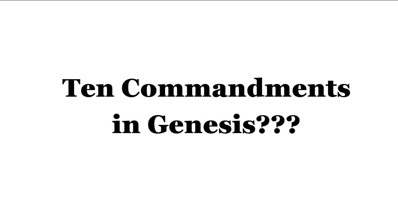 Ten Commandments in Genesis???