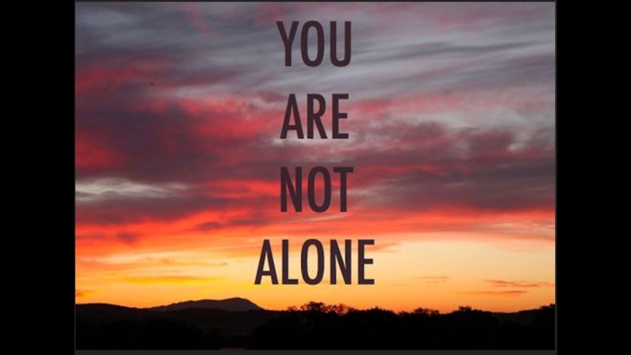 09.27.2021 You are not alone - Opinion