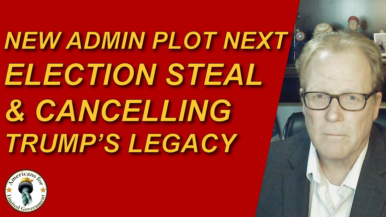 New Administration Plots the Next Election Steal and Cancelling Trump's Legacy