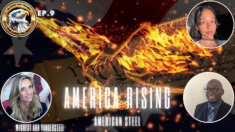 Ep. 9 America Rising – American Steel