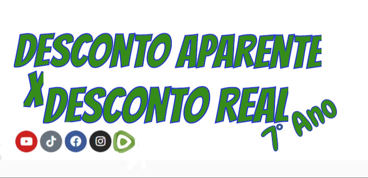 Desconto Real x Desconto Aparente - 7º Ano
