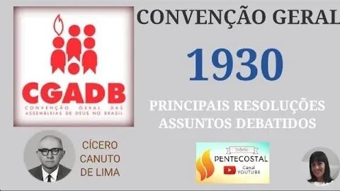 1930 CONVENÇÃO GERAL | ASSUNTOS, RESOLUÇÕES CGADB