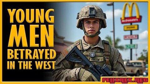 How the West BETRAYED its YOUNG MEN