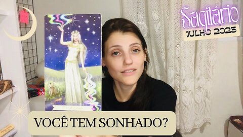 SAGITÁRIO ♐️ JULHO - ACREDITE NOS SEUS SONHOS!!!