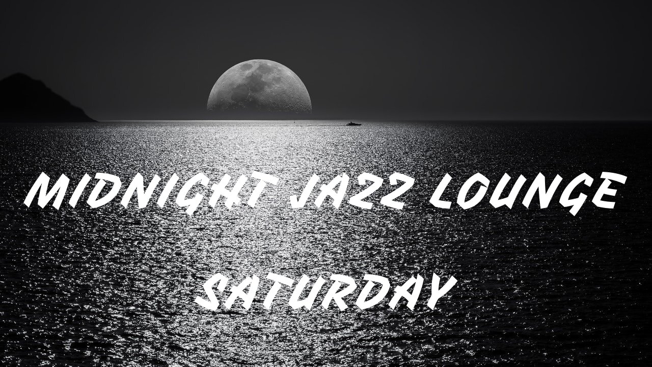 Smooth jazz at MIDNIGHT JAZZ LOUNGE SATURDAY