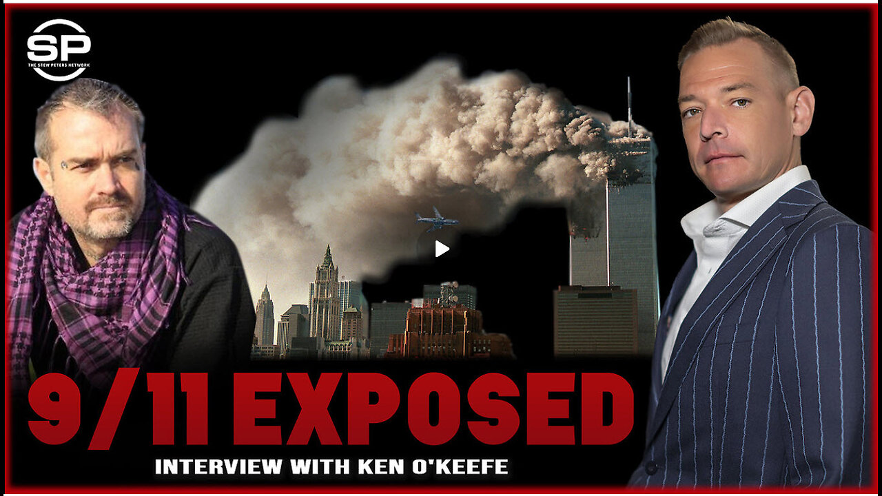 STEW PETERS - Unraveling the Great Psyop of 9/11 with Top Whistleblower Ken O'Keefe