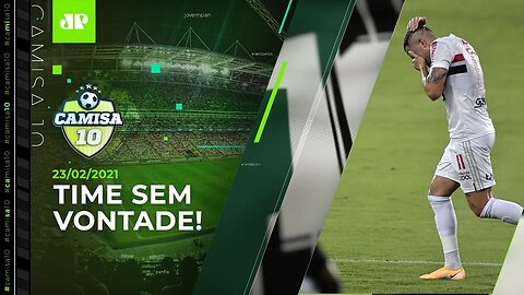 São Paulo PASSA VERGONHA e PERDE para o LANTERNA Botafogo no RJ! | CAMISA 10 - 23/02/21