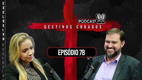 [REAPRESENTAÇÃO] Destinos Curados Podcast 🎙 Victor e Paula #78