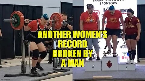 Biological Man Anne Andres DESTROYS Female Powerlifting Record - More Destruction of Women Sports