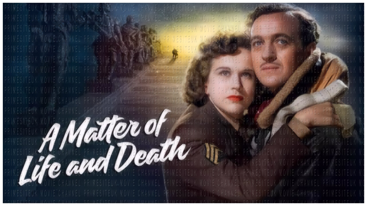🎥 A Matter of Life and Death - 1946 - 🎥 TRAILER & FULL MOVIE LINK