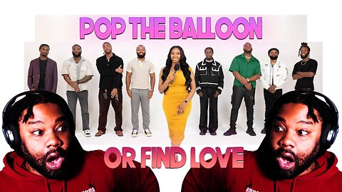 Pop The Balloon Or Find Love Crazy Reaction Ep 26